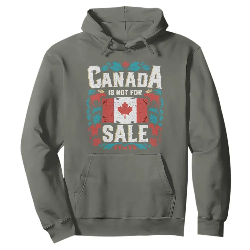 Canada Is Not For Sale Hoodie TS02