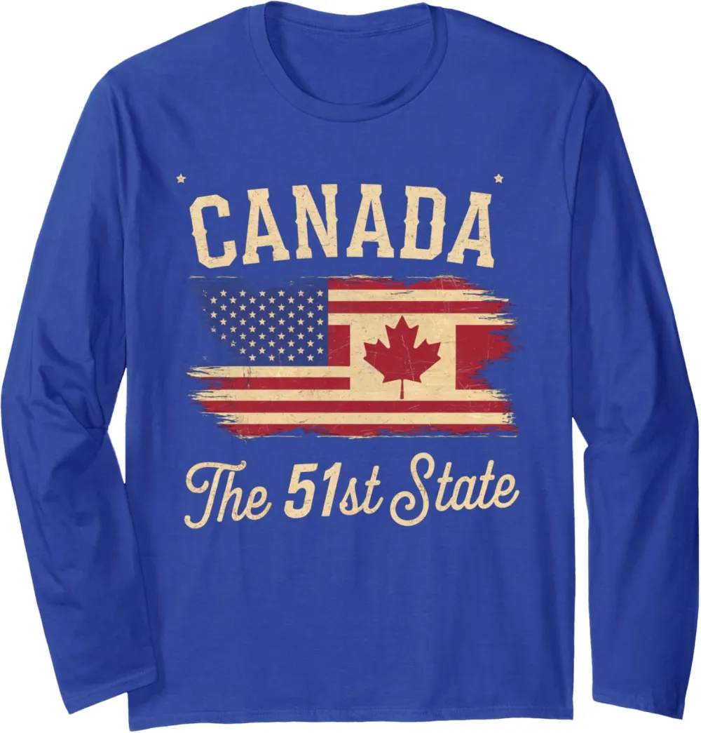 Canada the 51 State | Canada U.S State funny Long Sleeve T-Shirt