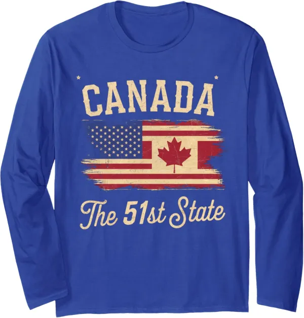 Canada the 51 State | Canada U.S State funny Long Sleeve T-Shirt