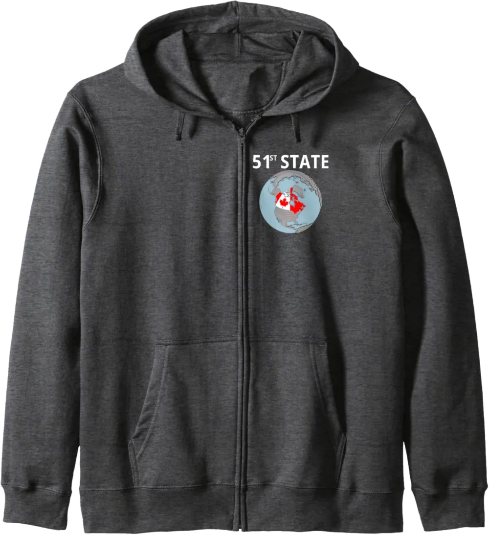 51st STATE Canada, Funny Trump Comment Zip Hoodie