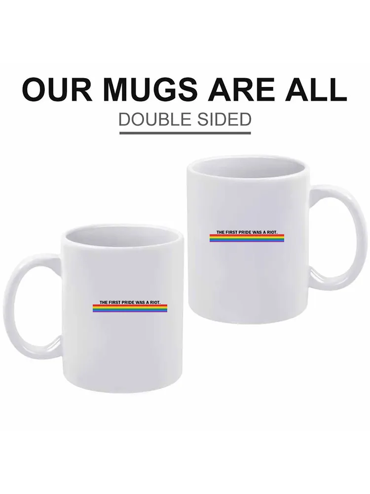 The First Pride Was A Riot Letter Printed Double-Sided Mug