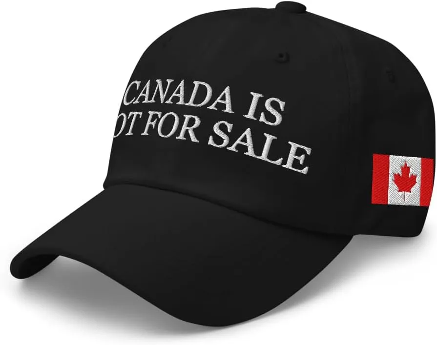 Canada Is Not For Sale Hat (Embroidered Dad Hat)