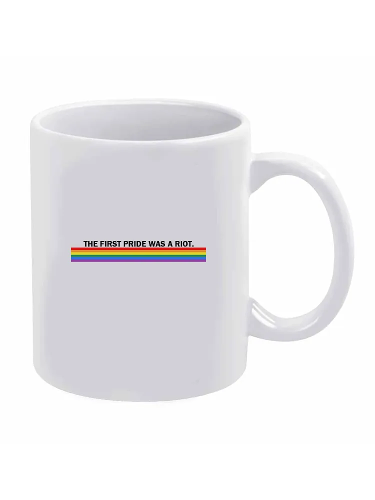 The First Pride Was A Riot Letter Printed Double-Sided Mug