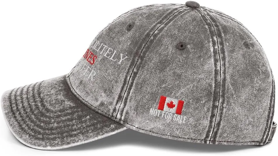 Canada Politely Declines Your Offer Hat, Embroidered Canada is Not for Sale Cap, Vintage Distressed Cotton Twill Dad Hat