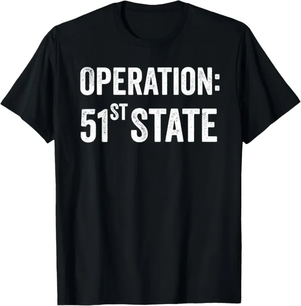 Operation 51st State T-Shirt