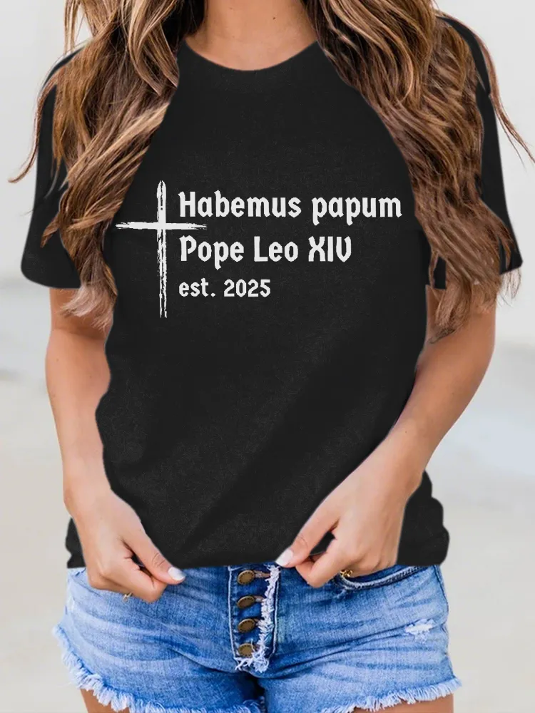 Women'S Habemus Papam Pope Leon Xiv Est 2025 Round-Neck Short-Sleeved T-Shirt