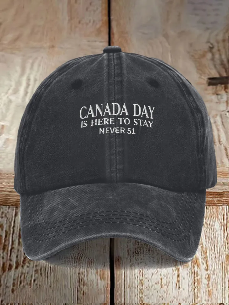 Canada Day Is Here To Stay Never 51 Printed Baseball Caps