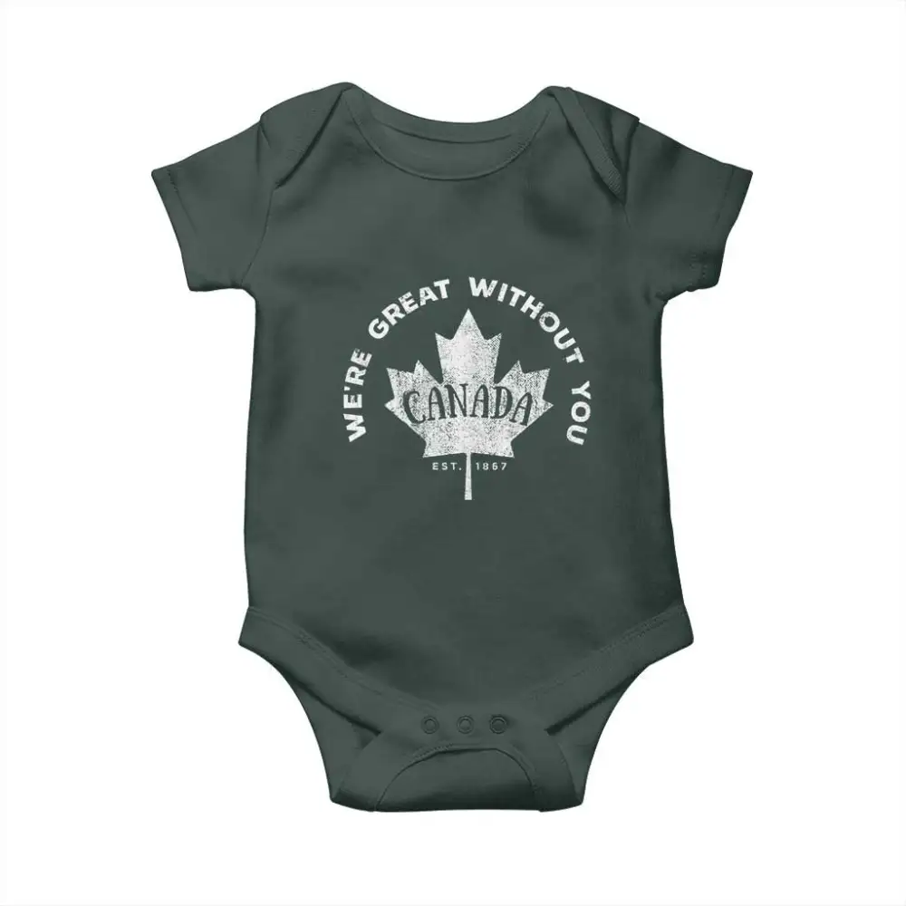 Canadian Were Great Without You Baby Onesie TS09