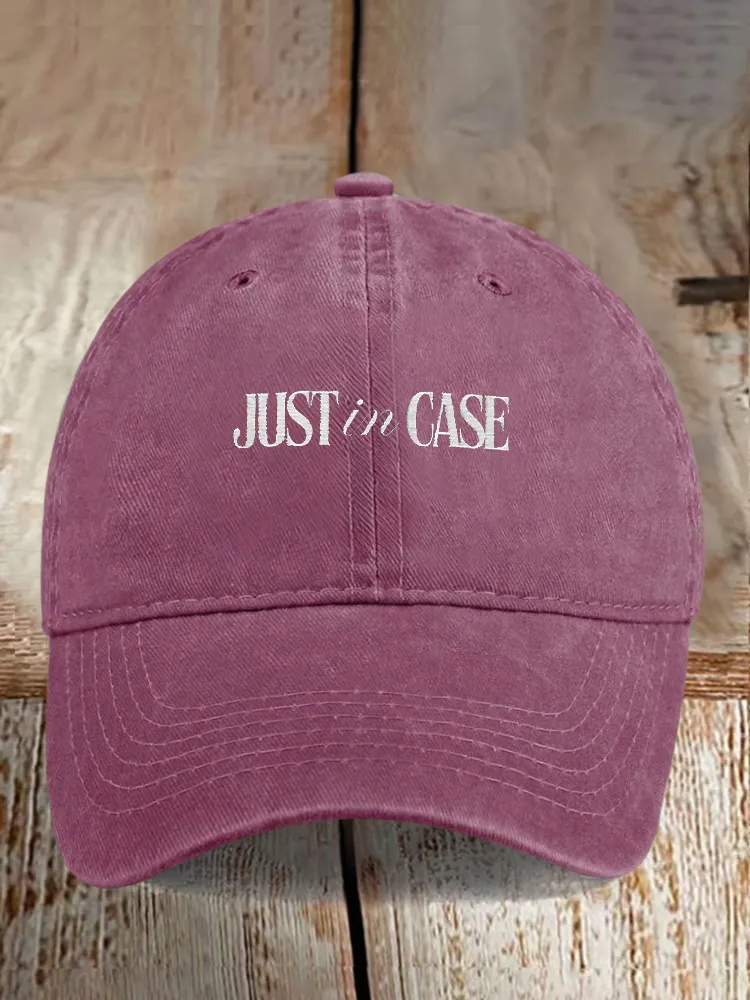 Just In Case Baseball Caps