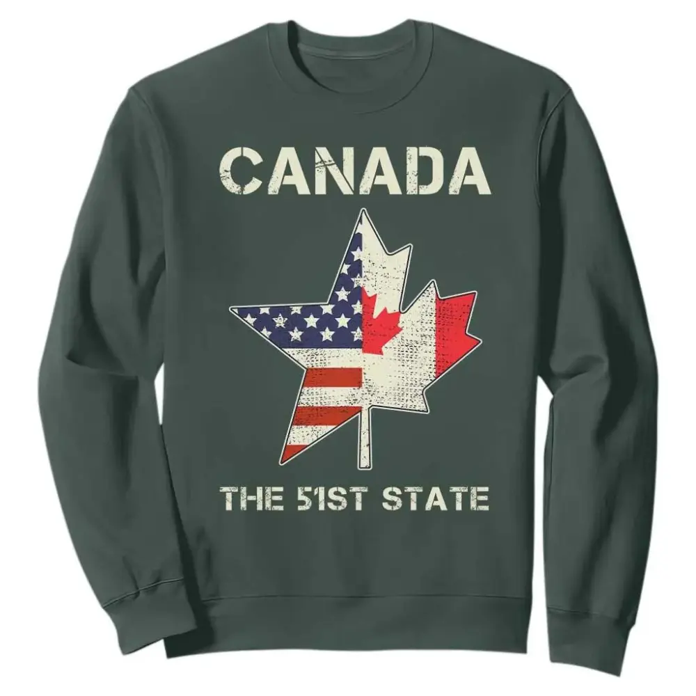 Canada The 51st State Sweatshirt Maple Canadian American Flag TS09