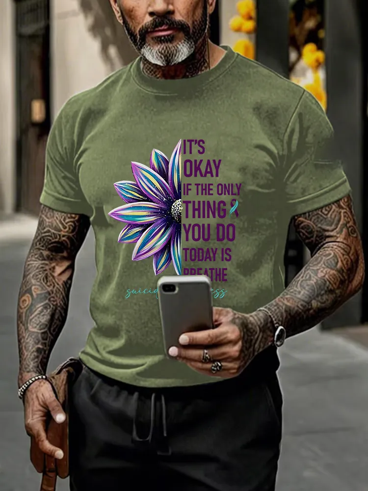 Men'S Round-Neck Short-Sleeved T-Shirt It'S Okey If The Only Thing You Do Today Is Breathe Prints