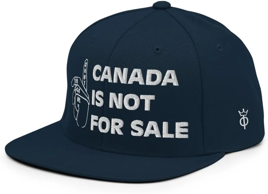 Canada is NOT for Sale Snapback Hat Bold Silence Sign