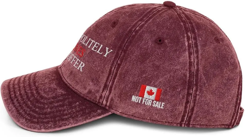 Canada Politely Declines Your Offer Hat, Embroidered Canada is Not for Sale Cap, Vintage Distressed Cotton Twill Dad Hat
