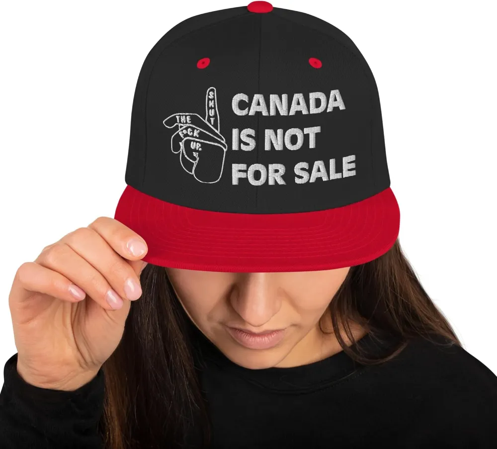 Canada is NOT for Sale Snapback Hat Bold Silence Sign