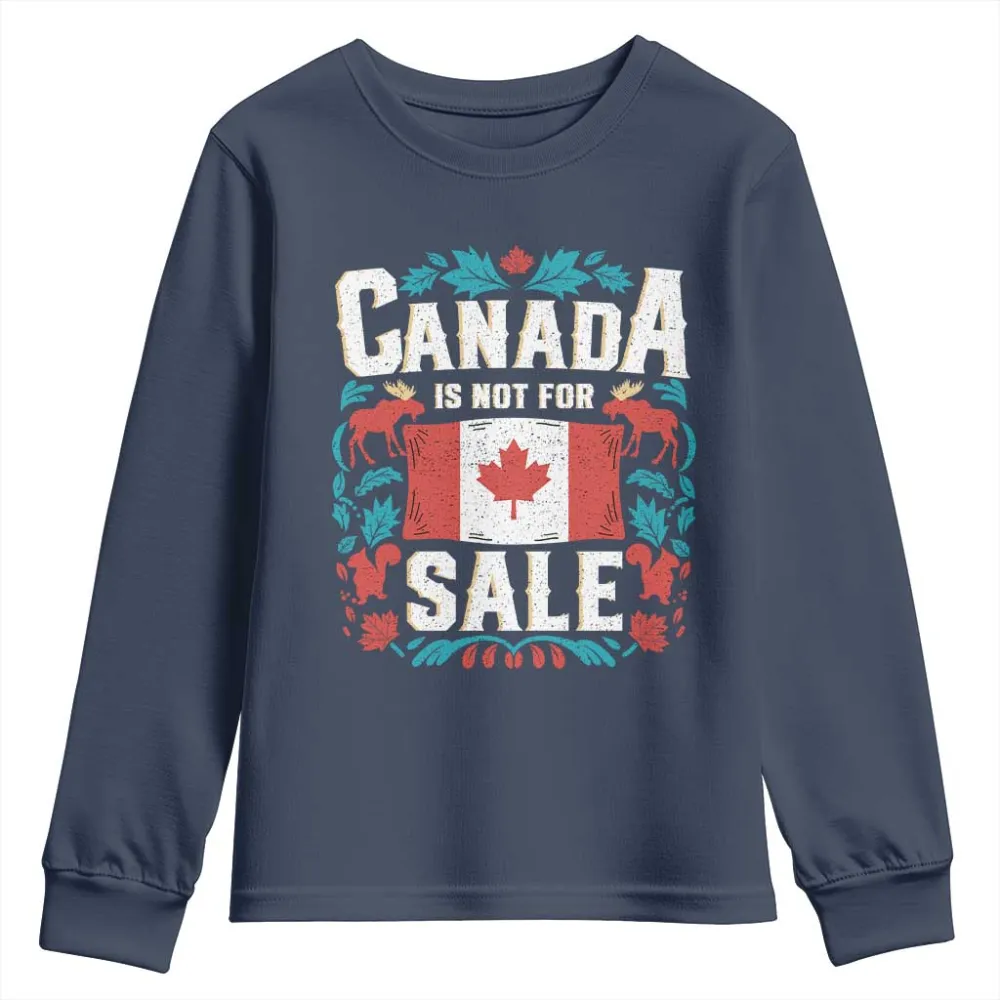 Canada Is Not For Sale Youth Sweatshirt TS02