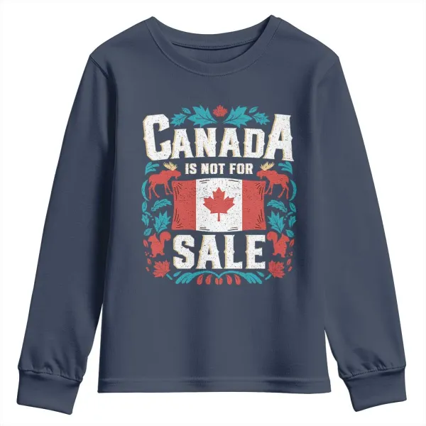 Canada Is Not For Sale Youth Sweatshirt TS02