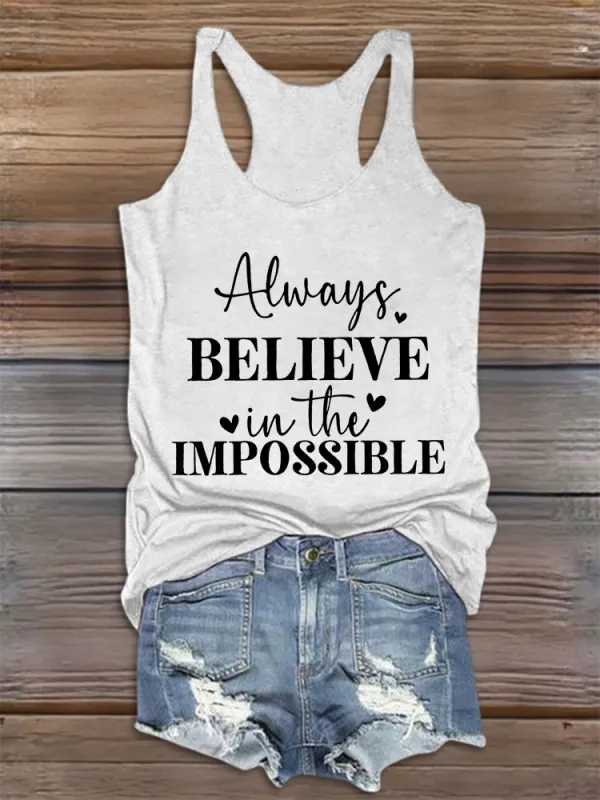 Women'S Round-Neck Sleeveless Vest Always Believe In The Impossible Prints