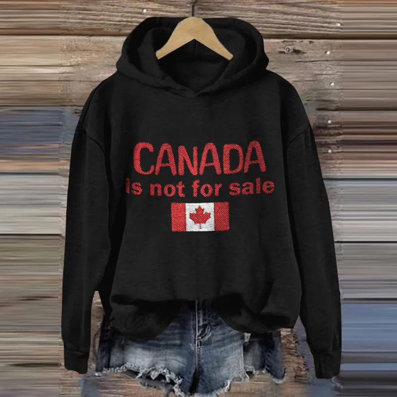 Women's Canada Is Not For Sale Independence Casual Hoodie