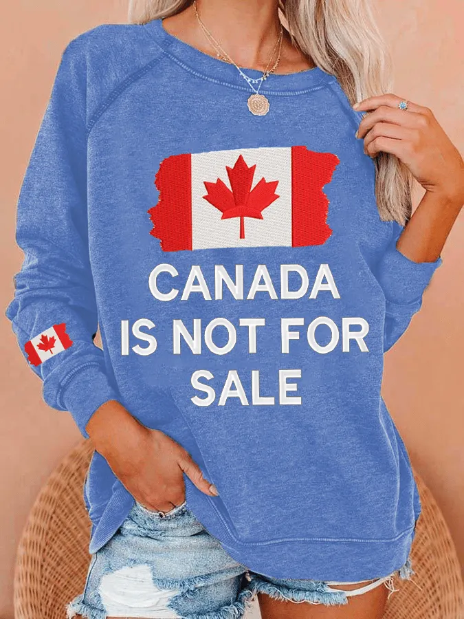Women's Canada Is Not For Sale Print Crew Neck Sweatshirt