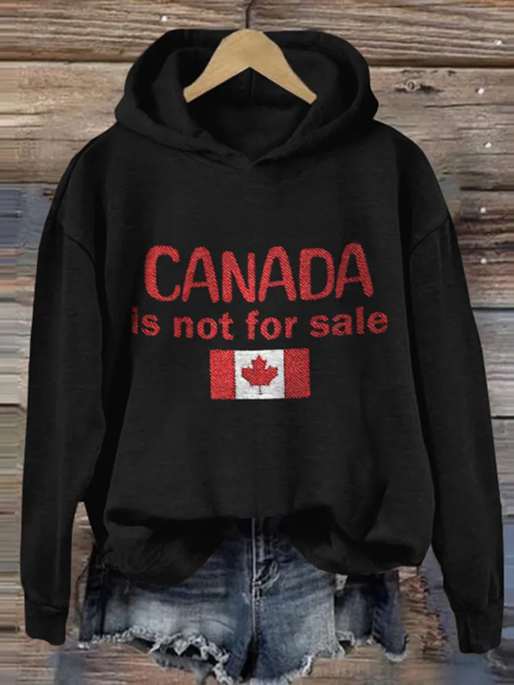 Women's Canada Is Not For Sale Independence Casual Hoodie