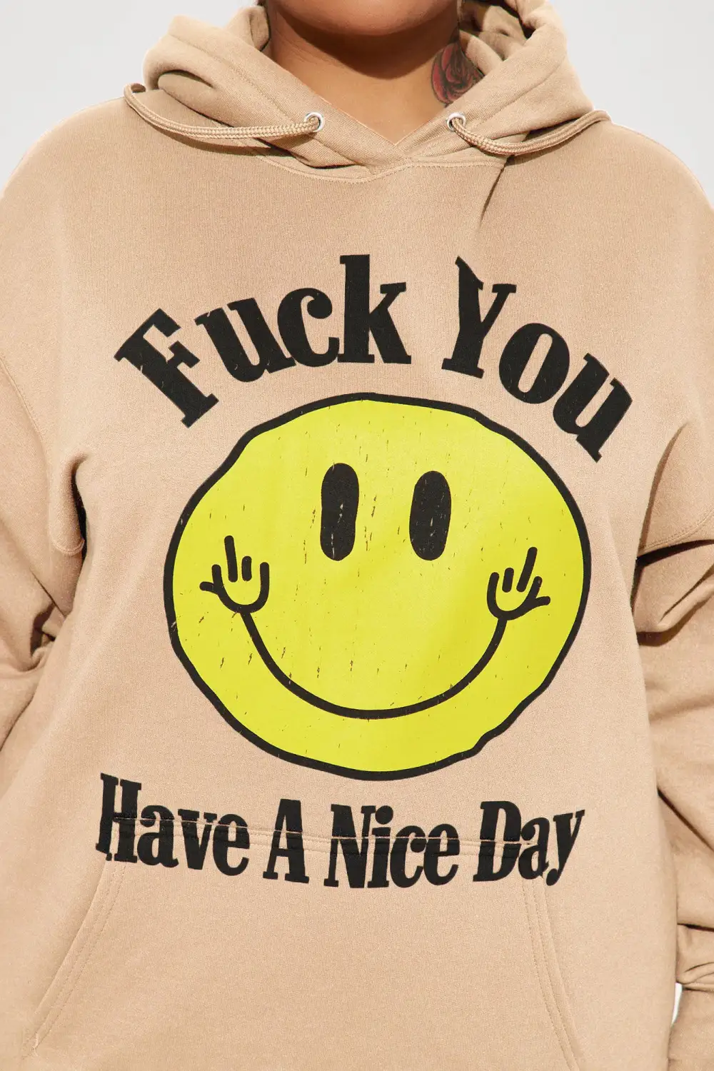 Fuck You Have A Nice Day Hoodie - Taupe