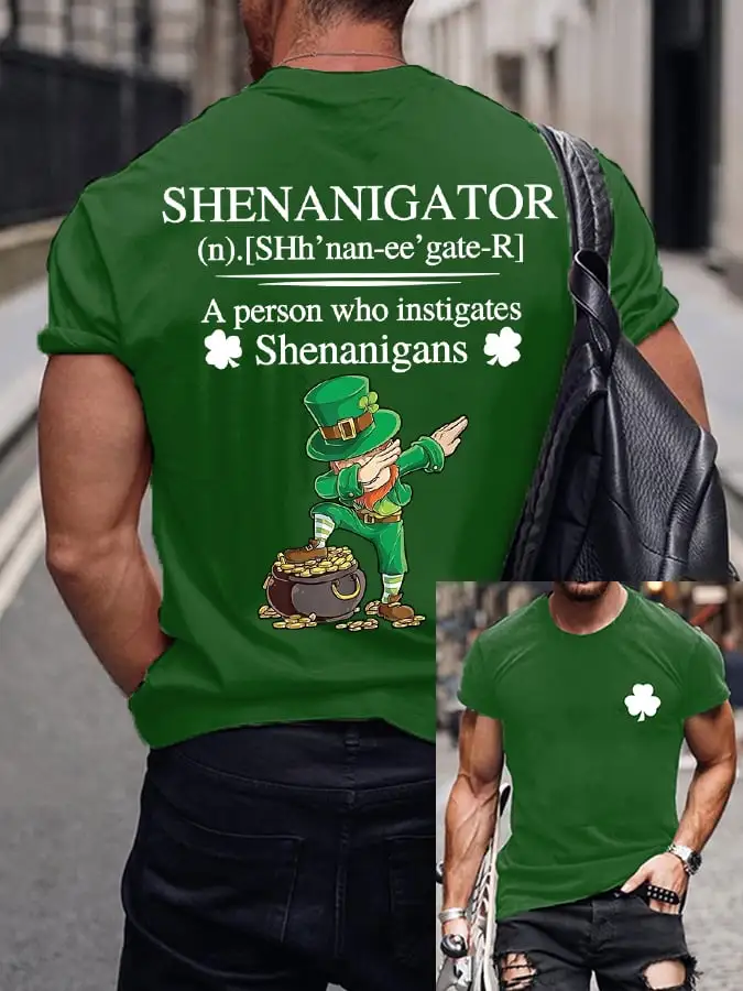 Men's St Patrick'S Day Shenanigator A Person Who Instigates Shenanigans Print T-Shirt