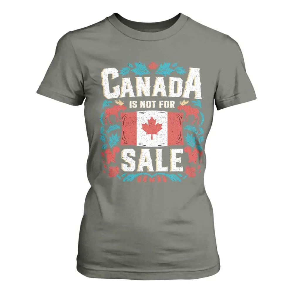 Canada Is Not For Sale T Shirt For Women TS02