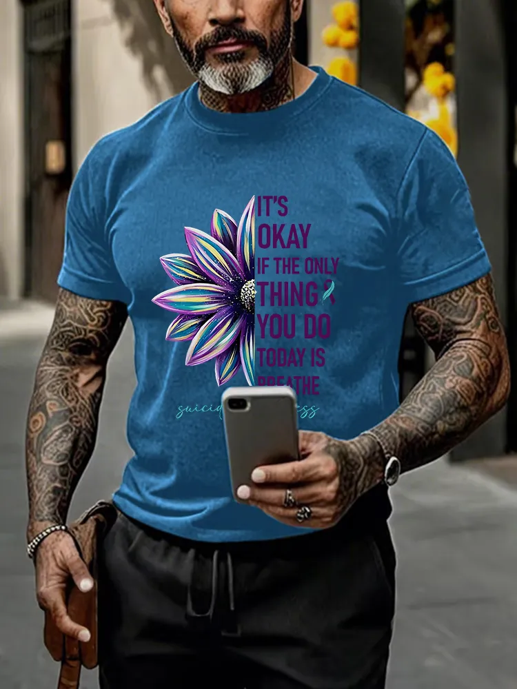 Men'S Round-Neck Short-Sleeved T-Shirt It'S Okey If The Only Thing You Do Today Is Breathe Prints