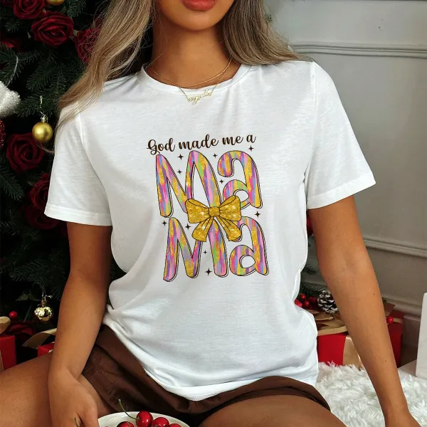 God Made Me A Mama Printed Round Neck Short Sleeve T-Shirt