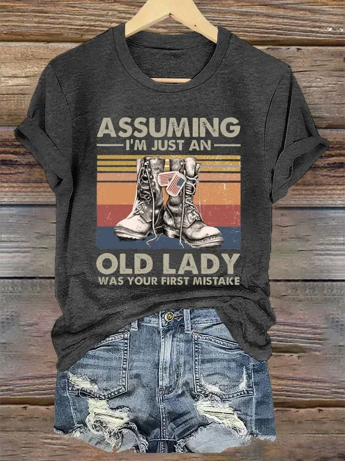 Women's 'Assuming I'm Just An Old Lady Was Your First Mistake' Print T-Shirt