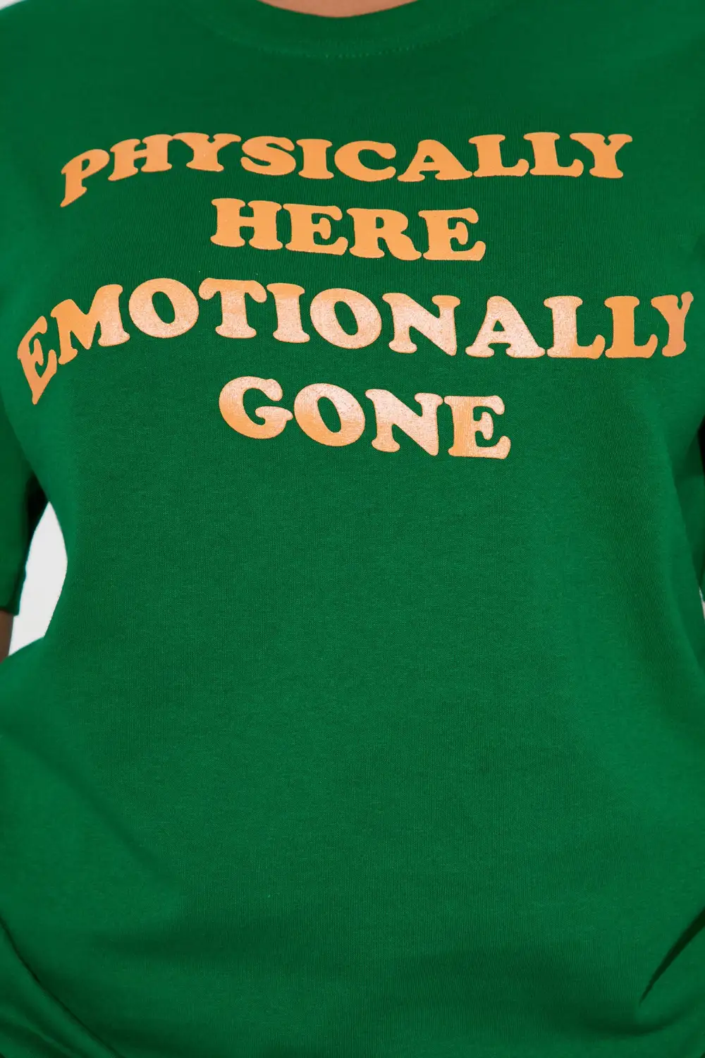 Emotionally Gone Tee - Green