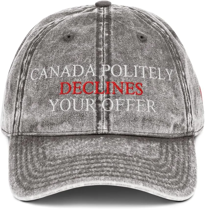 Canada Politely Declines Your Offer Hat, Embroidered Canada is Not for Sale Cap, Vintage Distressed Cotton Twill Dad Hat