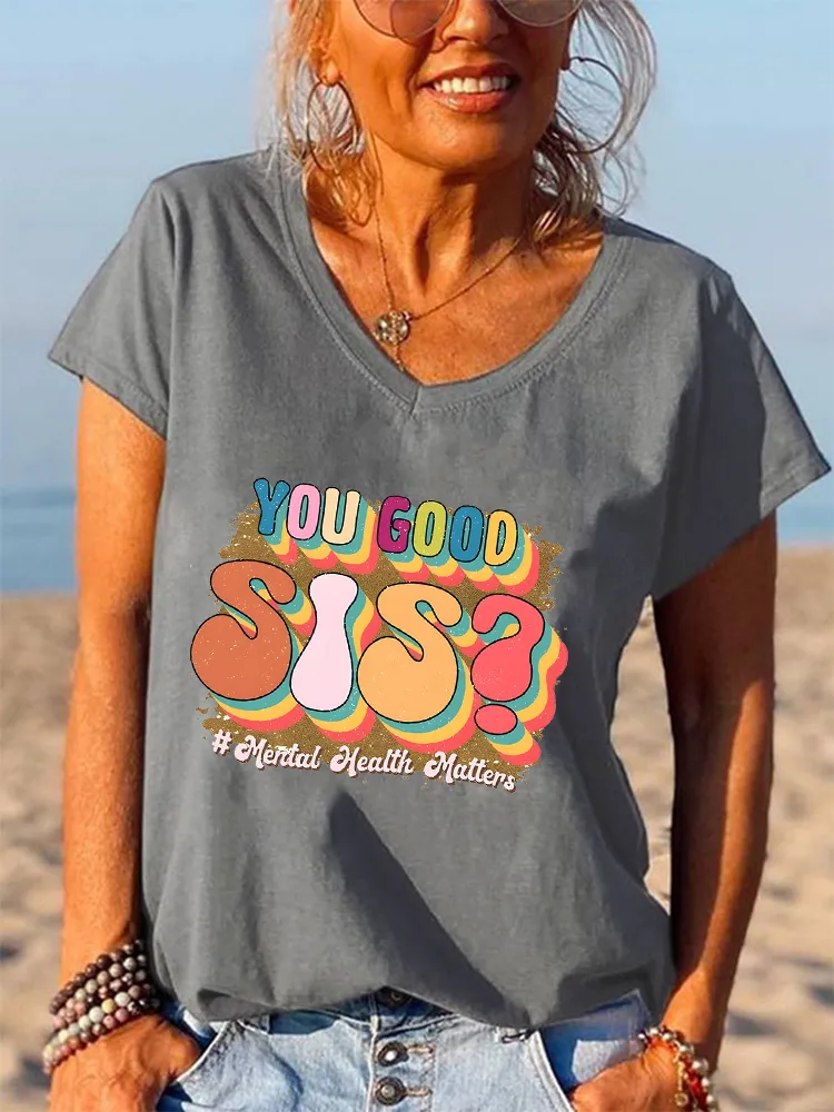 Women'S V-Neck Short-Sleeved T-Shirt You Good Sis Prints