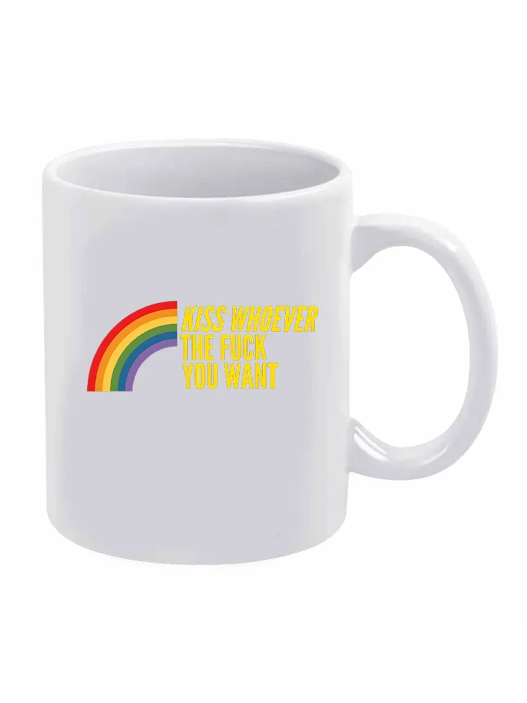 Kiss Whoever The Fuck You Want Letter Printed Double-Sided Mug