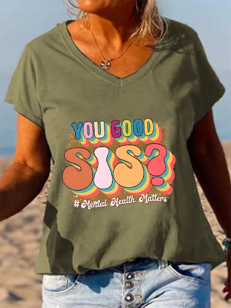 Women'S V-Neck Short-Sleeved T-Shirt You Good Sis Prints