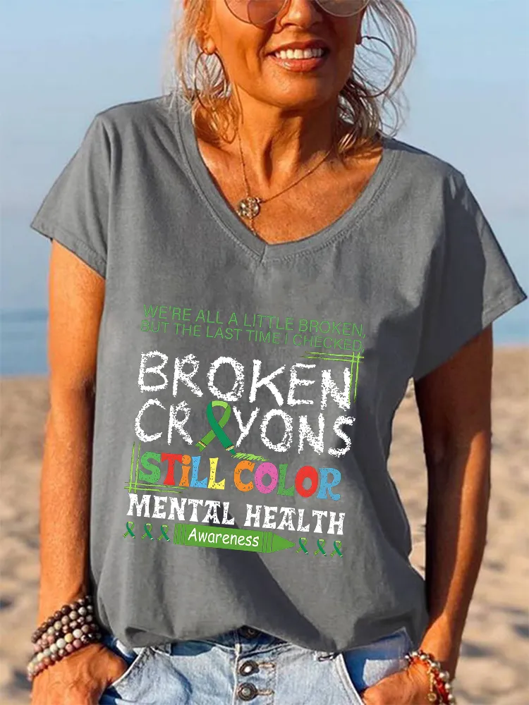Women'S V-Neck Short-Sleeved T-Shirt Broken Crayons Still Color Mental Health Awareness Prints