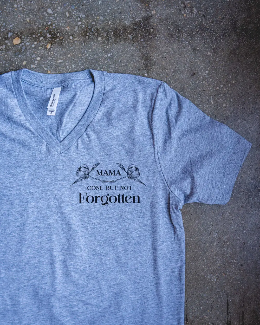 Mama, Gone But Not Forgotten Adult V-Neck T-Shirt