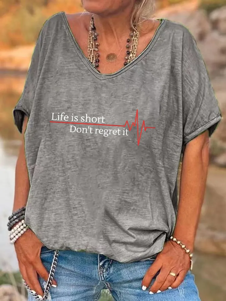 Women'S V-Neck Short-Sleeved T-Shirt Life Is Short Don'T Regret It Prints