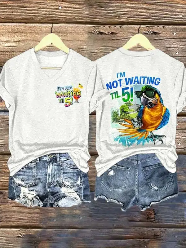 V Neck Retro I'm Not Waiting Til 5 Parrot Margarita Print T-Shirt