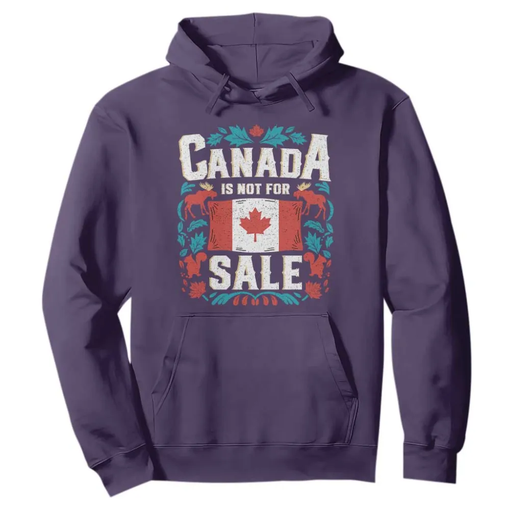 Canada Is Not For Sale Hoodie TS02