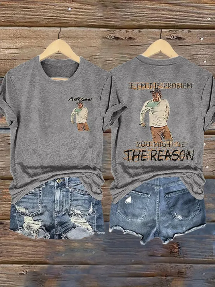Women'S Morgan, If I'M The Problem You Might Be The Reason V-Neck T-Shirt