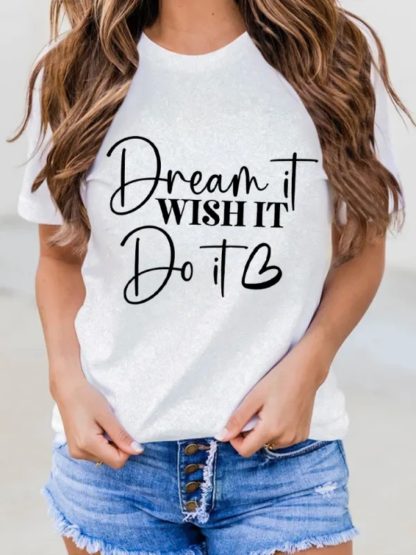 Women'S Dream It Wishit Do It Round-Neck Short-Sleeved T-Shirt