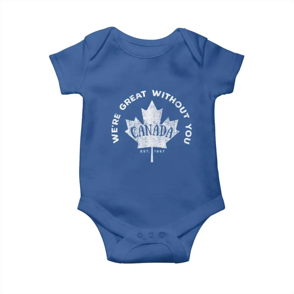 Canadian Were Great Without You Baby Onesie TS09