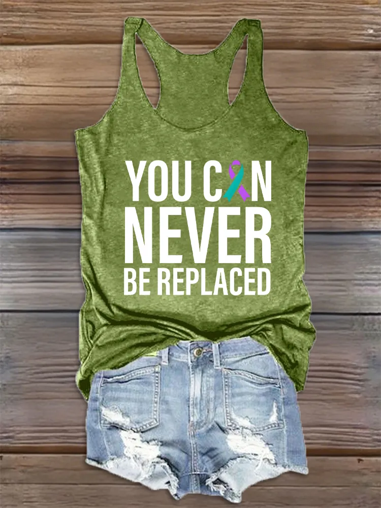 Women'S Round-Neck Sleeveless Vest You Can Never Be Replaced Prints