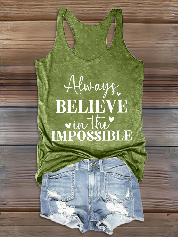 Women'S Round-Neck Sleeveless Vest Always Believe In The Impossible Prints
