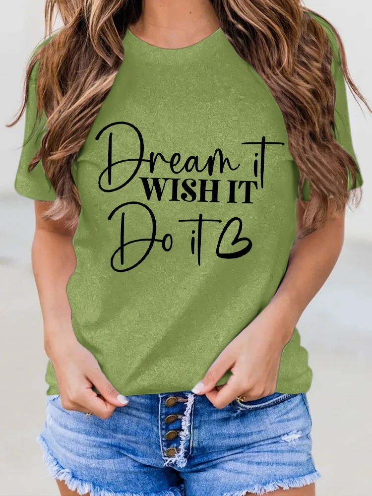 Women'S Dream It Wishit Do It Round-Neck Short-Sleeved T-Shirt