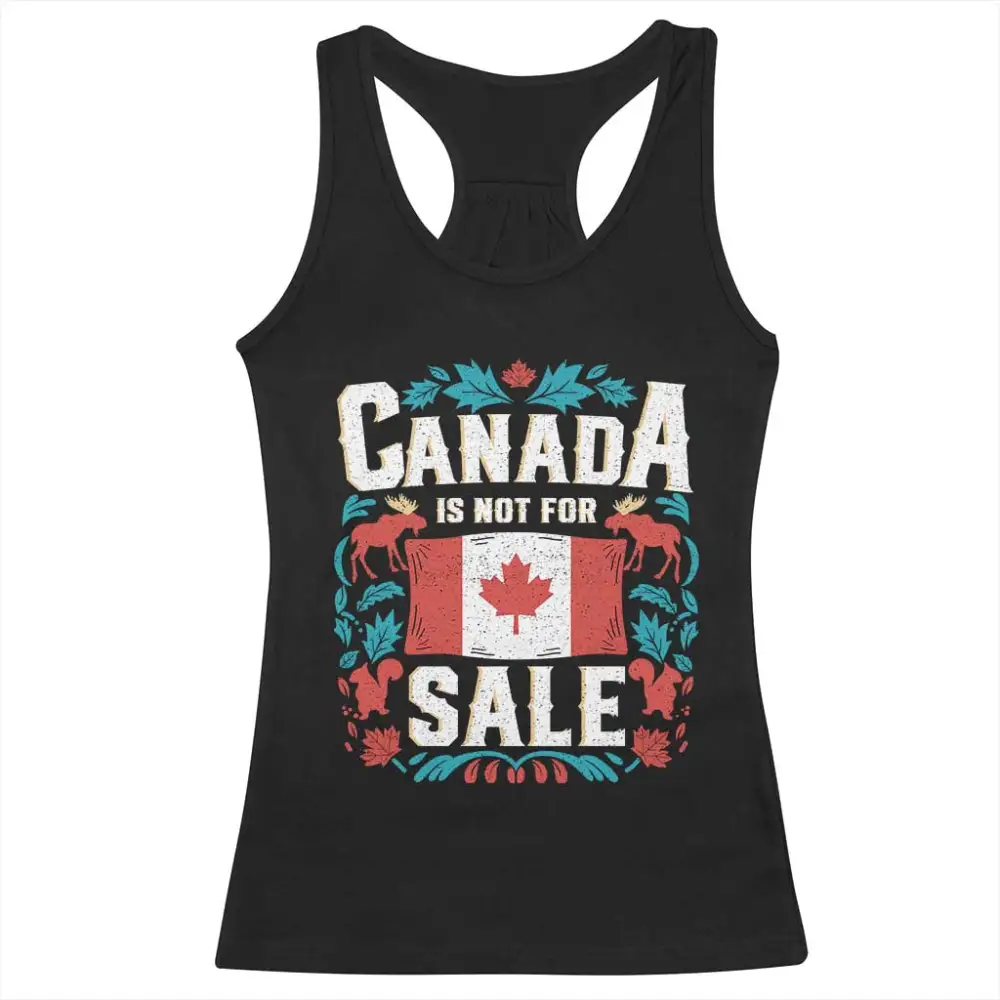 Canada Is Not For Sale Racerback Tank Top TS02