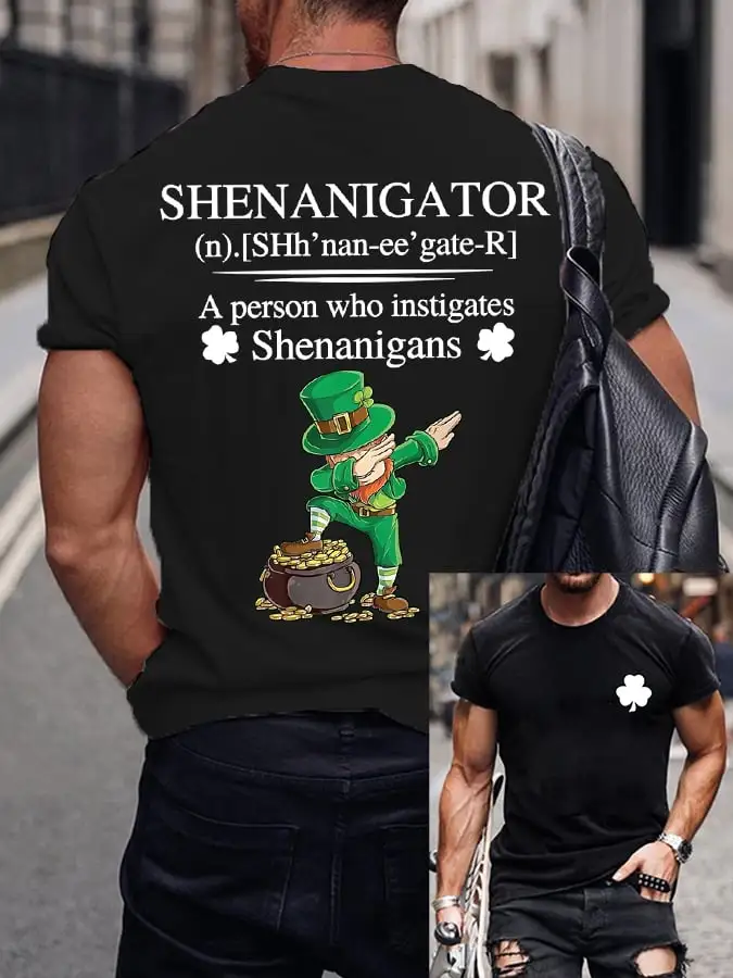 Men's St Patrick'S Day Shenanigator A Person Who Instigates Shenanigans Print T-Shirt
