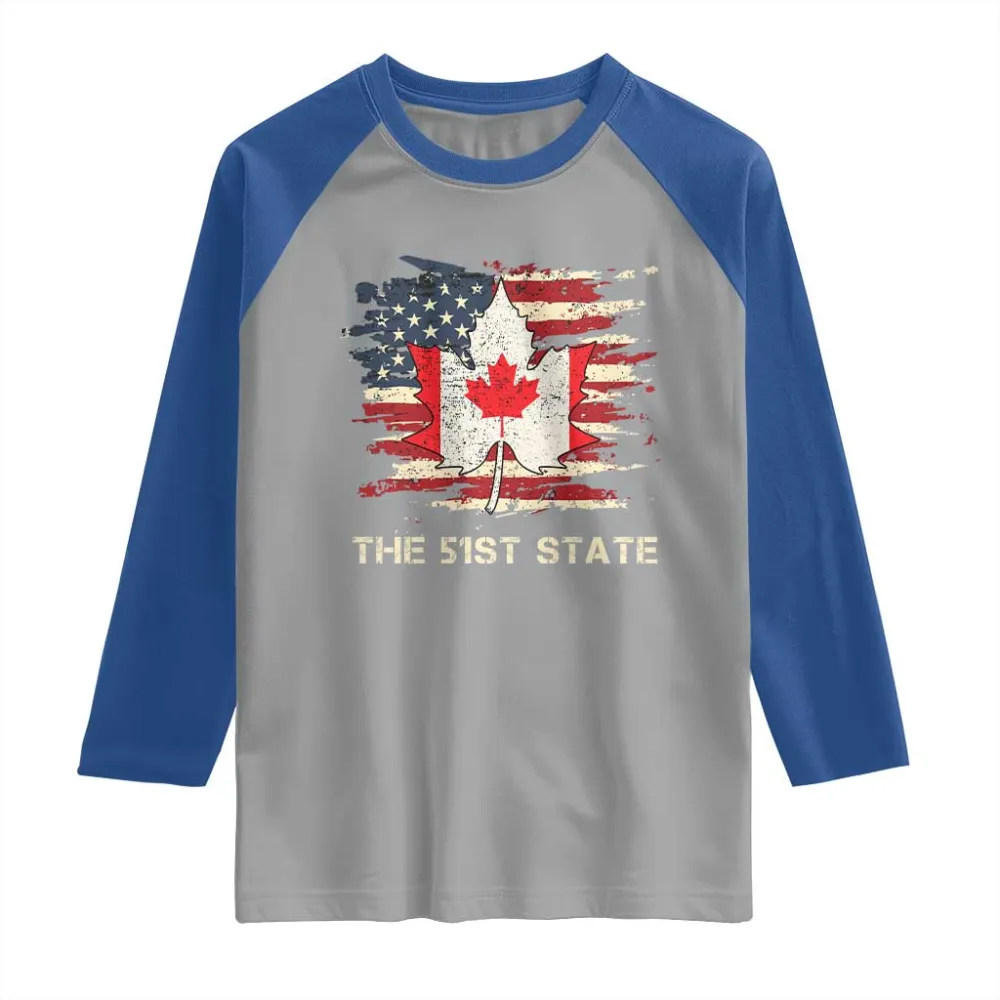 Canada The 51st State Raglan Shirt Canadian Maple American Flag TS09