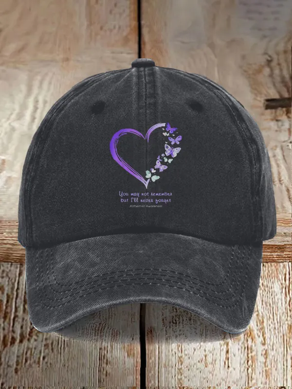 You May Not Remember But I'Ll Never Forget Alzheim Baseball Caps